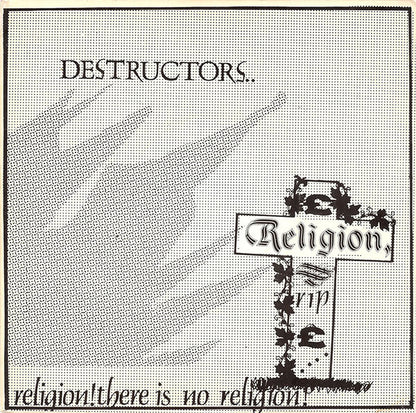 Destructors..* : Religion!There Is No Religion! (7")