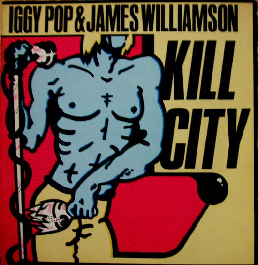 Iggy Pop & James Williamson : Kill City (LP, Album)