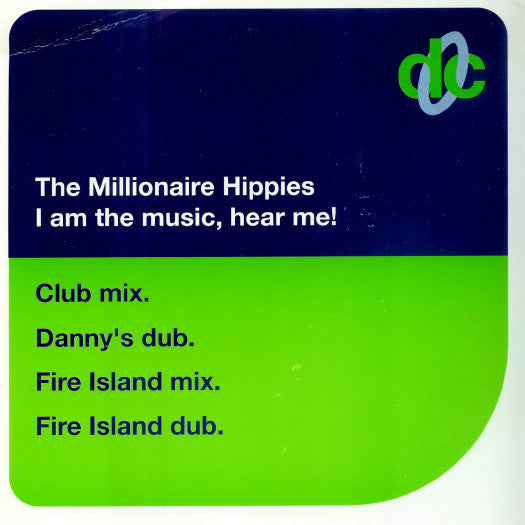 The Millionaire Hippies* : I Am The Music, Hear Me! (12", Single)