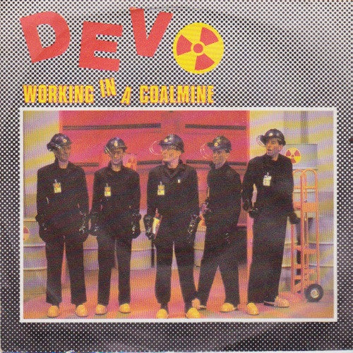 Devo : Working In A Coalmine (7", Single)