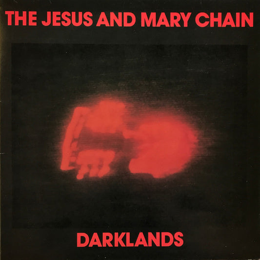 The Jesus And Mary Chain : Darklands (12", Gat)