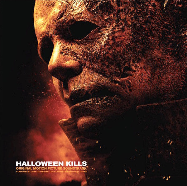 John Carpenter, Cody Carpenter And Daniel Davies : Halloween Kills (Original Motion Picture Soundtrack) (LP, Album, Cha)
