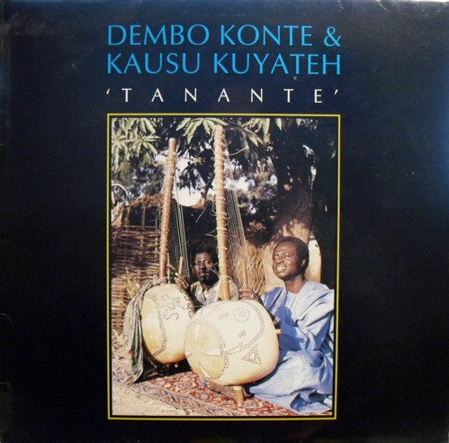 Dembo Konte & Kausu Kuyateh : Tanante (LP, Album)