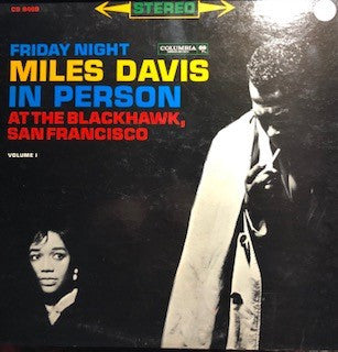 Miles Davis : In Person, Friday Night At The Blackhawk, San Francisco, Volume I (LP, Album)