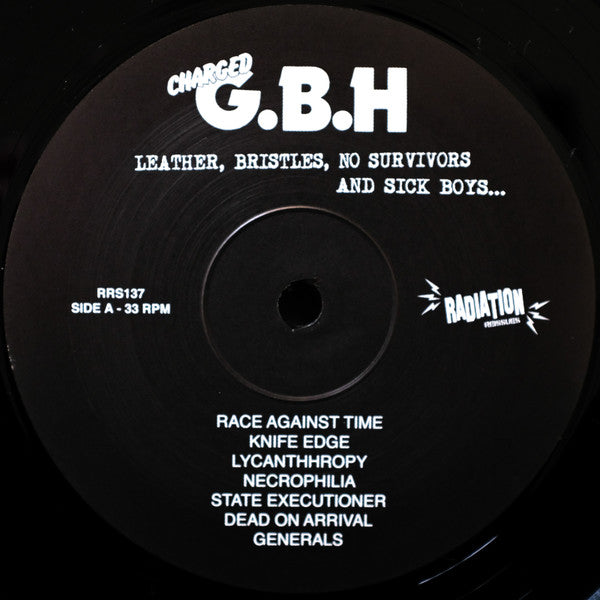 Charged G.B.H* : Leather, Bristles, No Survivors And Sick Boys... (LP, Comp, RE)