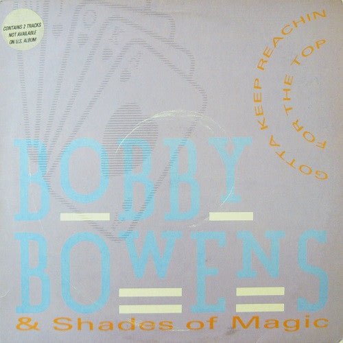 Bobby Bowens & Shades Of Magic : Gotta Keep Reachin' For The Top (LP, Album)