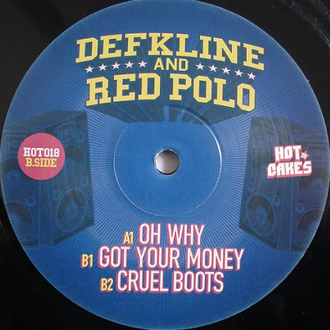 Defkline And Red Polo* : Oh Why (12")
