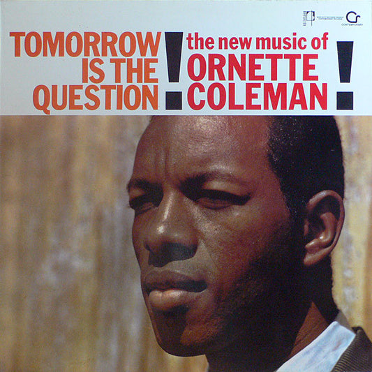 Ornette Coleman : Tomorrow Is The Question! (LP, Album, RE)