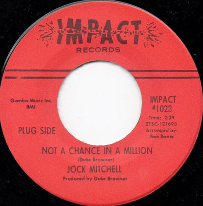 Jock Mitchell : Not A Chance In A Million (7", RE)