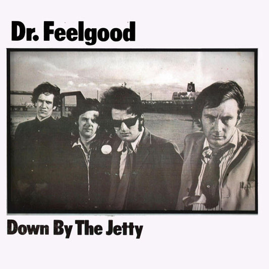 Dr. Feelgood : Down By The Jetty (LP, Album, Mono)