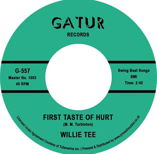 Willie Tee : First Taste Of Hurt / I'm Having So Much Fun (7", RE)