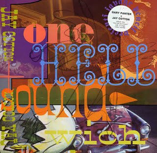 Gary Panter + Jay Cotton : One Hell Soundwich (LP, Comp, Pic)