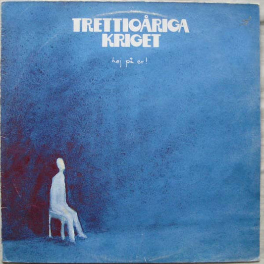 Trettioåriga Kriget : Hej På Er! (LP, Album)