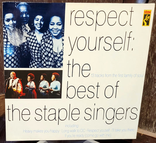 The Staple Singers : Respect Yourself: The Best Of The Staple Singers (LP, Comp)