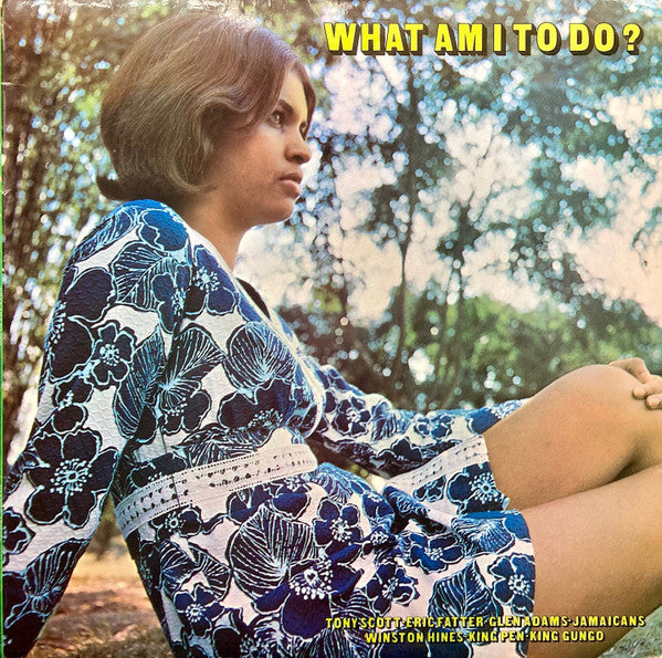 Various : What Am I To Do (LP, Comp, Mono)