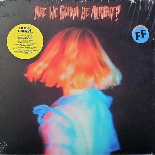 Fickle Friends : Are We Gonna Be Alright? (LP, Album, Blu)