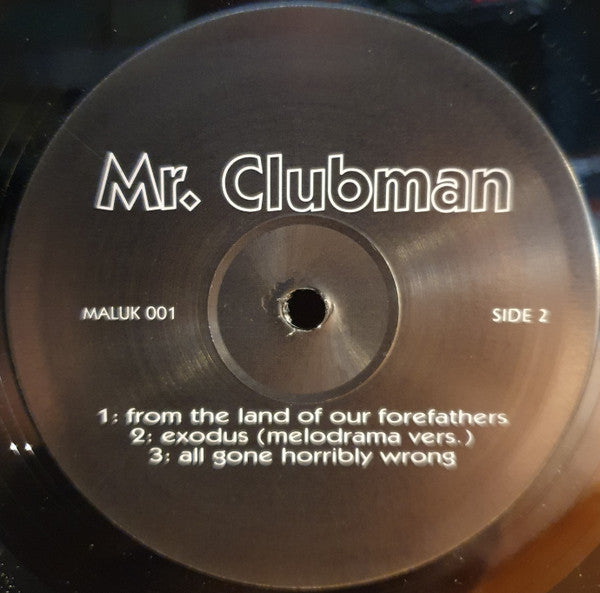 Mr. Clubman : Exodus (12")