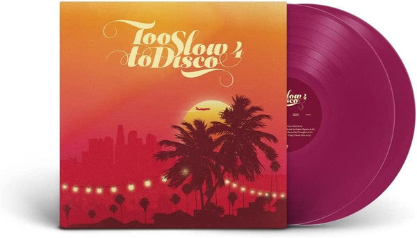 Various : Too Slow To Disco 4 (2xLP, Comp, Ltd, Vio)