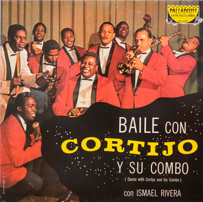 Cortijo Y Su Combo Con Ismael Rivera : Baile Con Cortijo Y Su Combo = Dance With Cortijo And His Combo (LP, Album, RE)