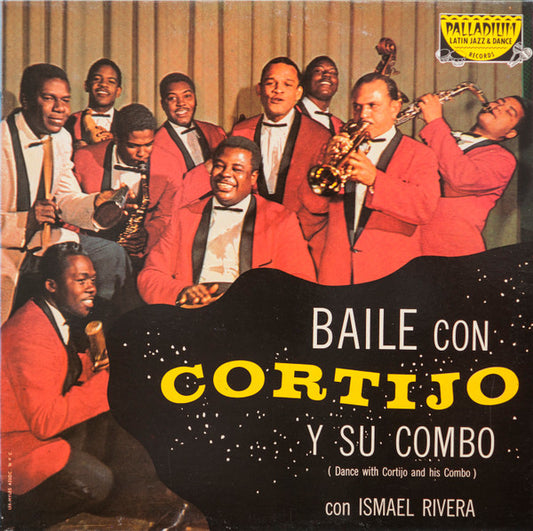 Cortijo Y Su Combo Con Ismael Rivera : Baile Con Cortijo Y Su Combo = Dance With Cortijo And His Combo (LP, Album, RE)