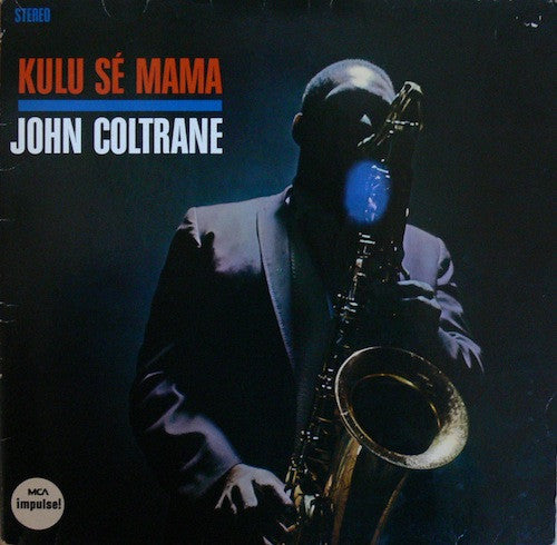 John Coltrane : Kulu Sé Mama LP, Album, RE, Gat (VG+ / VG) - Dig Vinyl
