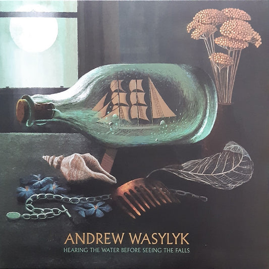 Andrew Wasylyk : Hearing The Water Before Seeing The Falls (LP, Album, Tur)