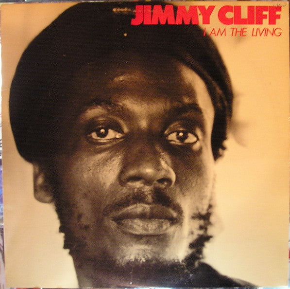 Jimmy Cliff : I Am The Living (LP, Album)