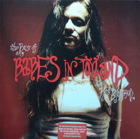 Babes In Toyland : The Best Of Babes In Toyland (LP, Comp, Red + LP, Comp, Whi)