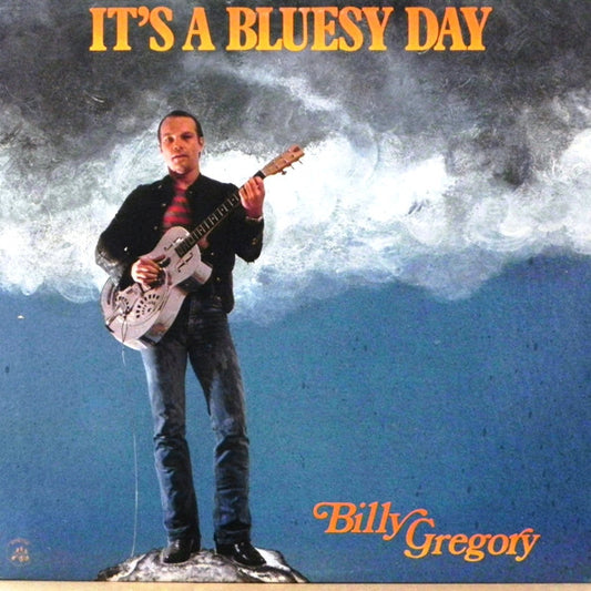 Bill Gregory* : It's A Bluesy Day (LP, Album)