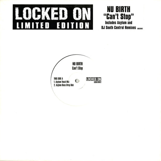 Nu Birth* : Can't Stop (12", Ltd)