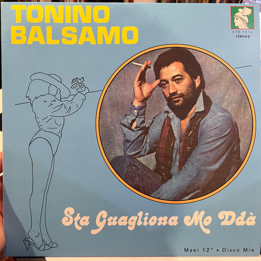 Tonino Balsamo : Sta Guagliona Mo Ddà (12", Maxi)