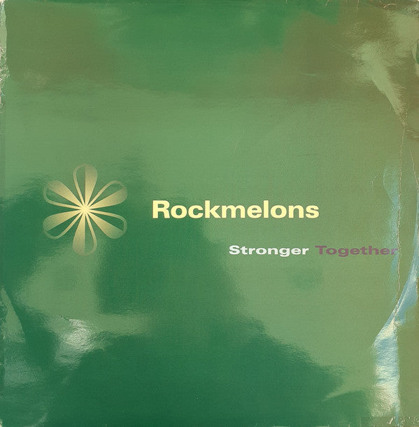 Rockmelons* : Stronger Together (12", Single)