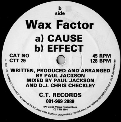 Wax Factor : Cause / Effect (12")