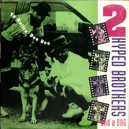 2 Hyped Brothers And A Dog* : Ya Rollin' Doo Doo (LP, Album)