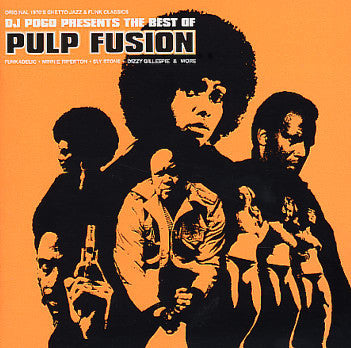 DJ Pogo : The Best Of Pulp Fusion (Original 1970's Ghetto Jazz & Funk Classics) (2xLP, Comp)