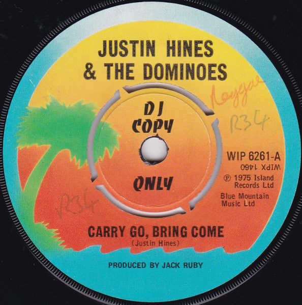 Justin Hines & The Dominoes* : Carry Go, Bring Come (7", M/Print, Promo)