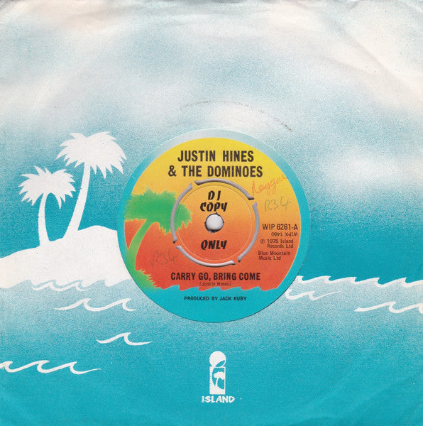 Justin Hines & The Dominoes* : Carry Go, Bring Come (7", M/Print, Promo)