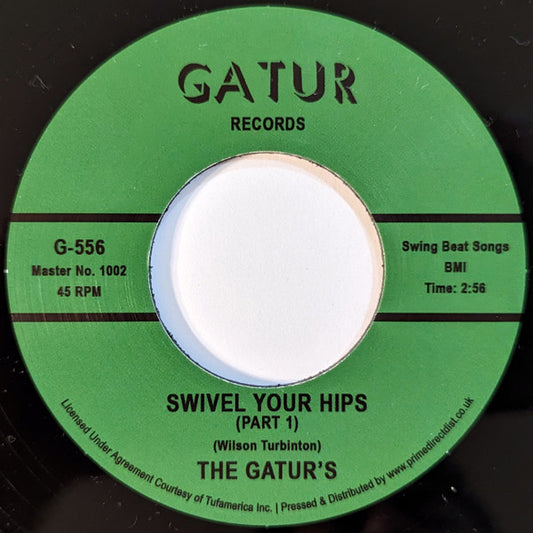 The Gaturs : Swivel Your Hips (7", RSD, Single)