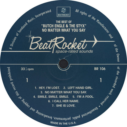 Butch Engle & The Styx : The Best Of Butch Engle & The Styx (No Matter What You Say) (LP, Comp, Mono)