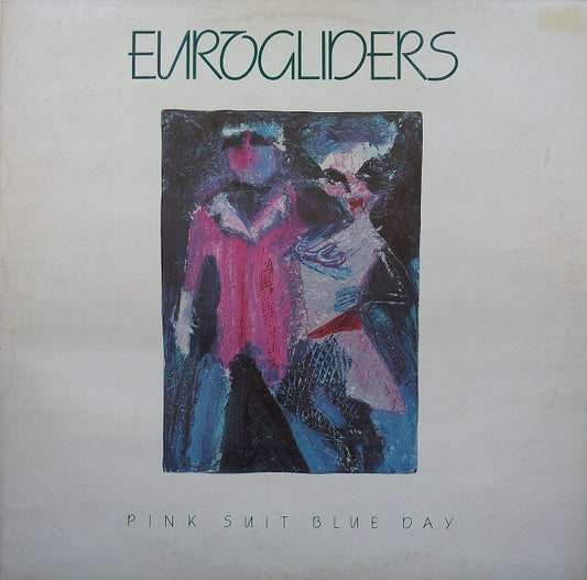 Eurogliders : Pink Suit Blue Day (LP, Album)