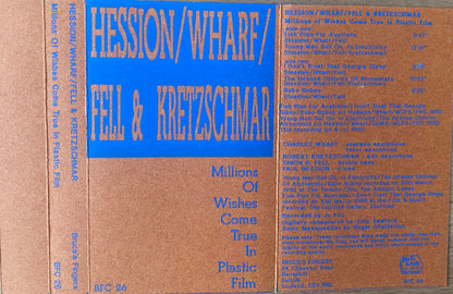 Hession* / Wharf* / Fell* & Kretzschmar* : Millions Of Wishes Come True In Plastic Film (Cass, Album)