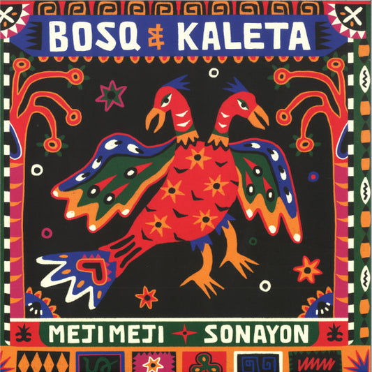 Bosq & Kaleta : Meji Meji / Sonayon (12")