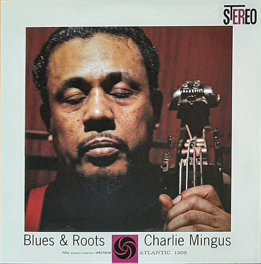 Charlie Mingus* : Blues & Roots (2x12", Album, RE, RM, RTI)