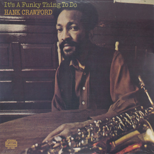 Hank Crawford : It's A Funky Thing To Do (LP, RE)