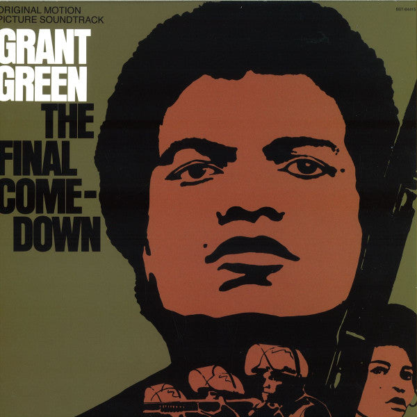 Grant Green : The Final Comedown - Original Motion Picture Soundtrack (LP, Album, RE)