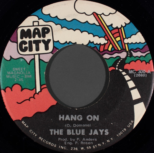 The Blue Jays (2) : Hang On / Hard Thing To Accept (7", Single)