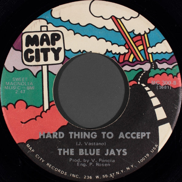 The Blue Jays (2) : Hang On / Hard Thing To Accept (7", Single)