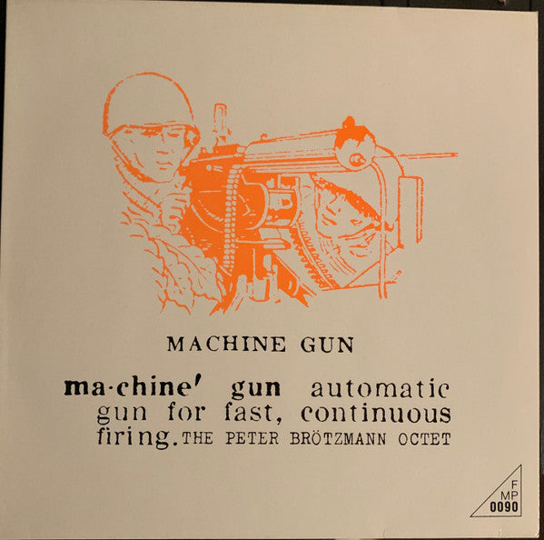 The Peter Brötzmann Octet* : Machine Gun (LP, Album, RE)