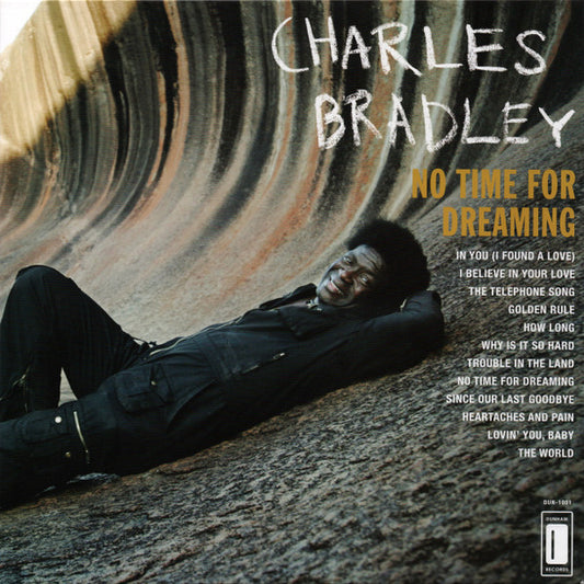 Charles Bradley Featuring The Sounds Of Menahan Street Band : No Time For Dreaming (LP, Album)