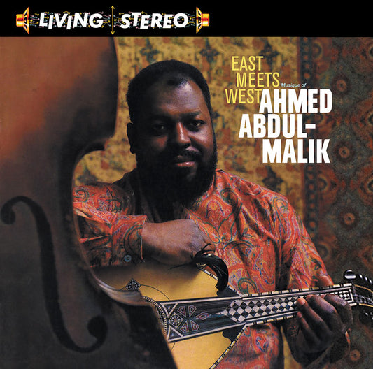 Ahmed Abdul-Malik : East Meets West: Musique Of Ahmed Abdul-Malik (LP, Album, RE)